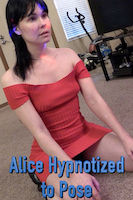 Alice Hypnotized to Pose