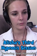 Alisha's Third Hypnosis Session