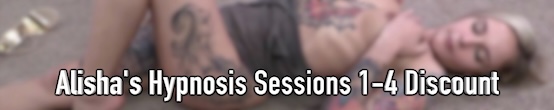 Alisha's Hypnosis Sessions 1-4