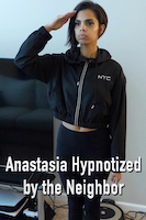 Anastasia Hypnotized by the Neighbor