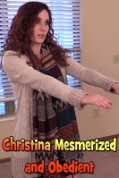 Christina Mesmerized and Obedient