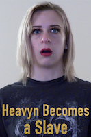 Heavyn Becomes a Slave