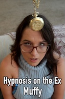 Hypnosis on the Ex - Muffy