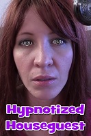 Hypnotized Houseguest