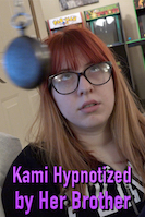 Kami Hypnotized by Her Brother