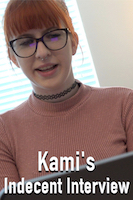 Kami's Indecent Interview