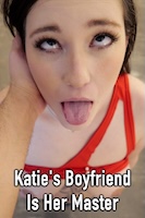 Katie's Boyfriend is Her Master