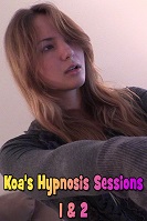 Koa's Hypnosis Sessions 1 & 2