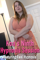 Koa's Ninth Hypnosis Session