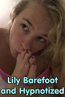Lily Barefoot and Hypnotized