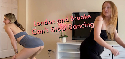 London and Brooke Can't Stop Dancing