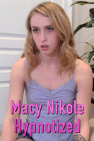 Macy Nikole Hypnotized