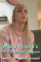 Macy Nikole's Third Hypnosis Session