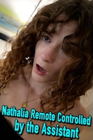 Nathalia Remote Controlled by the
                              Assistant
