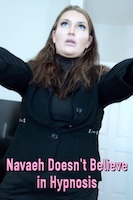 Navaeh Doesn't Believe in Hypnosis