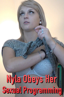 Nyla Obeys Her Sexual Programming