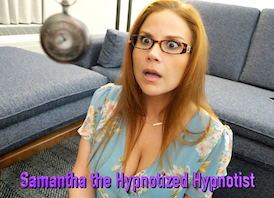 Samantha the Hypnotized Hypnotist