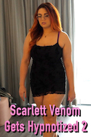 Scarlett Venom Gets Hypnotized 2