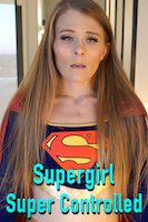 Supergirl Super Controlled