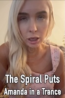 The Spiral Puts Amanda in a Trance
